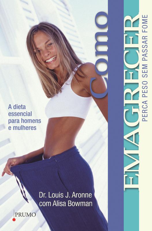 Livro Como Emagrecer - Perca Peso Sem Passar Fome