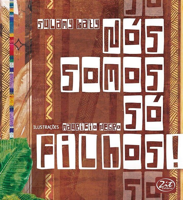 Livro Nós somos só filhos!