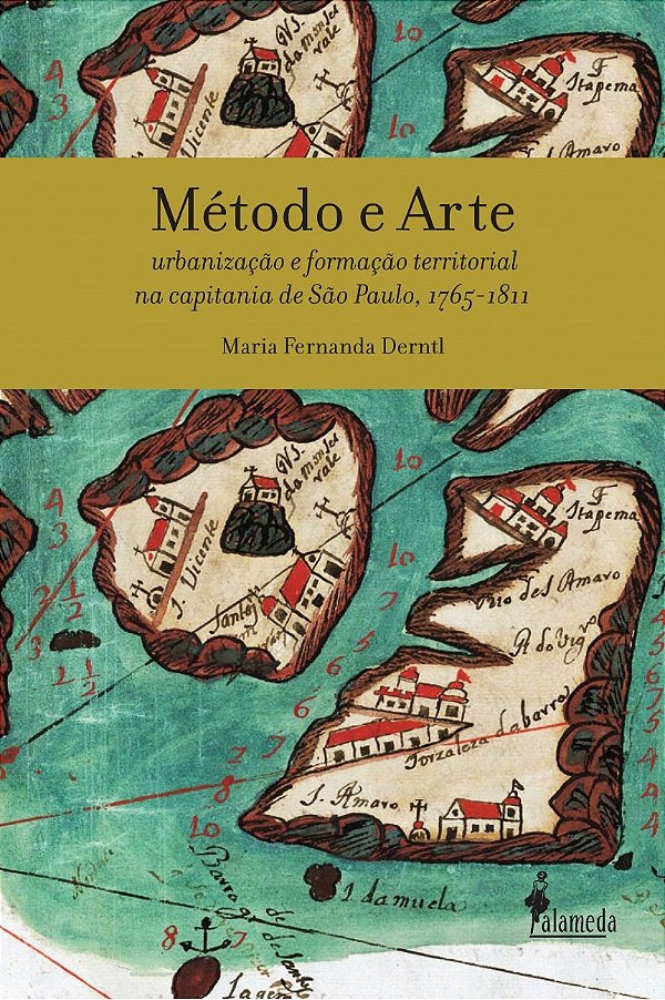 Livro Método e arte - urbanização e formação territorial na cap...