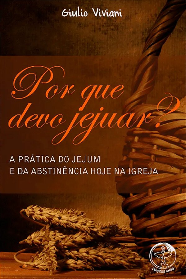Livro Por que devo jejuar: a pratica do jejum e da abstinencia ...