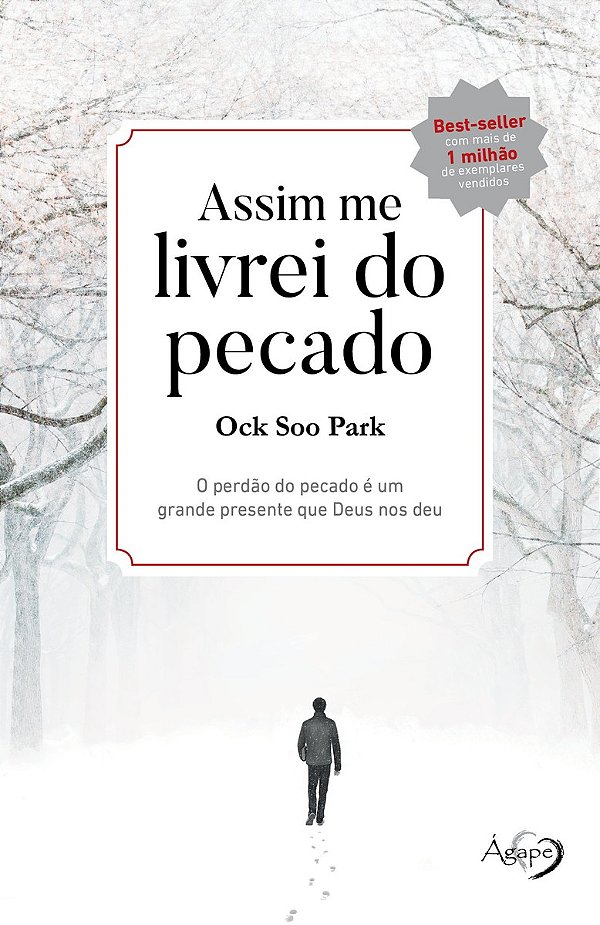 Livro Assim me livrei do pecado: o perdão do pecado é um ...