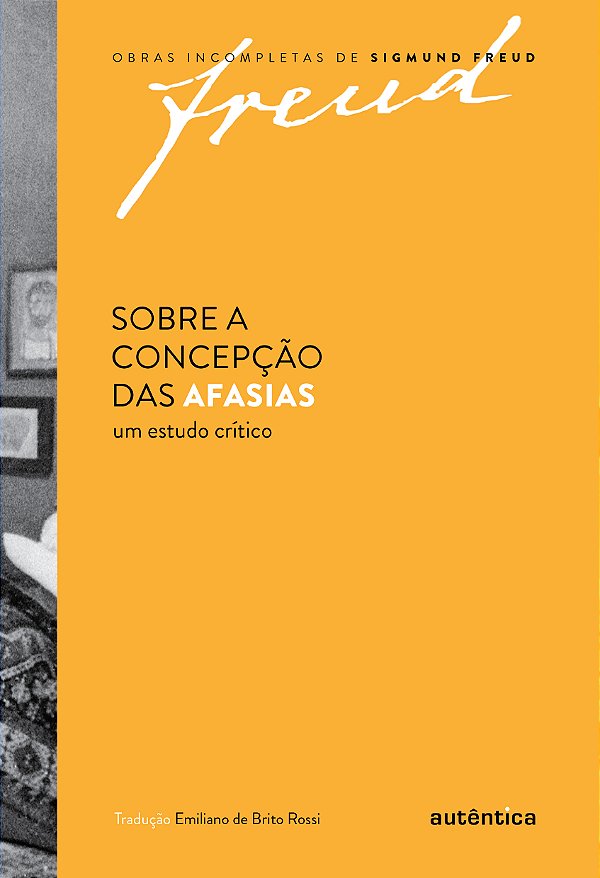 Livro Sobre a concepção das afasias: Um estudo crítico