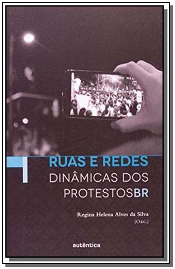 Livro Ruas e redes: Dinâmicas dos protestosBR