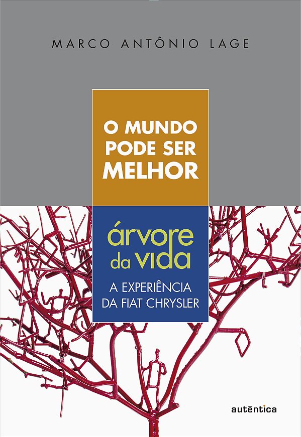 Livro O mundo pode ser melhor: Árvore da Vida: a experiên...