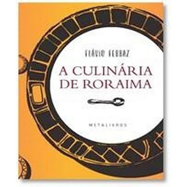 Livro A Culinária De Roraima