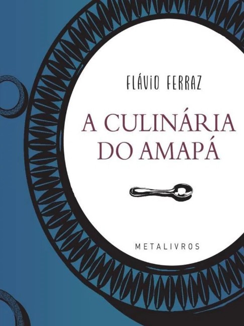 Livro A Culinária Do Amapa