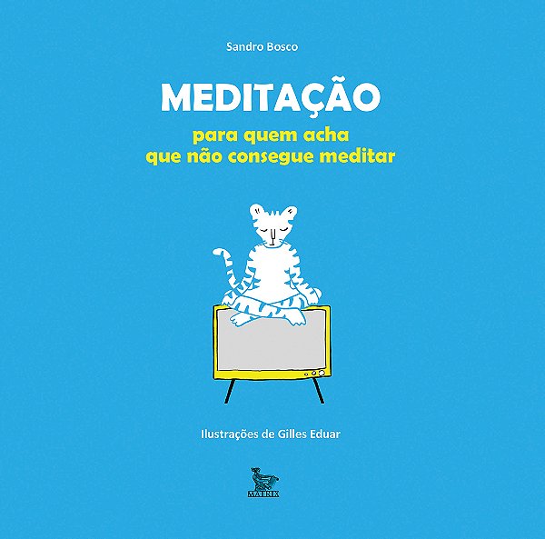 Livro Meditação para quem acha que não consegue