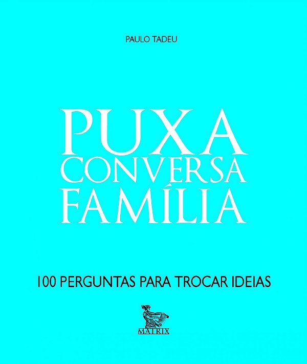Livro Puxa conversa - família