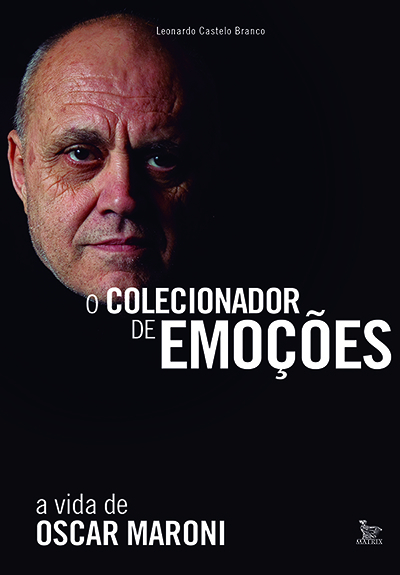 Livro O colecionador de emoções: A vida de Oscar Maroni