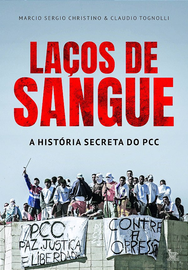 Livro Laços de sangue: A história secreta do PCC