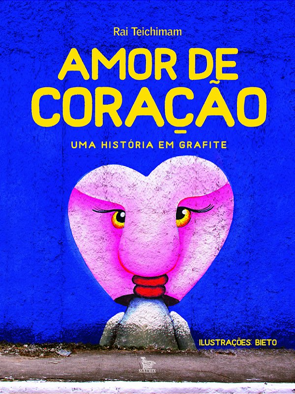 Livro Amor de coração: Uma história em grafite