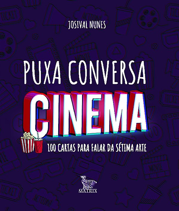 Livro Puxa conversa cinema: 100 cartas para falar da séti...