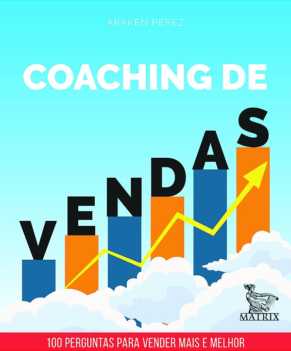 Livro Coaching de vendas: 100 perguntas para vender mais ...