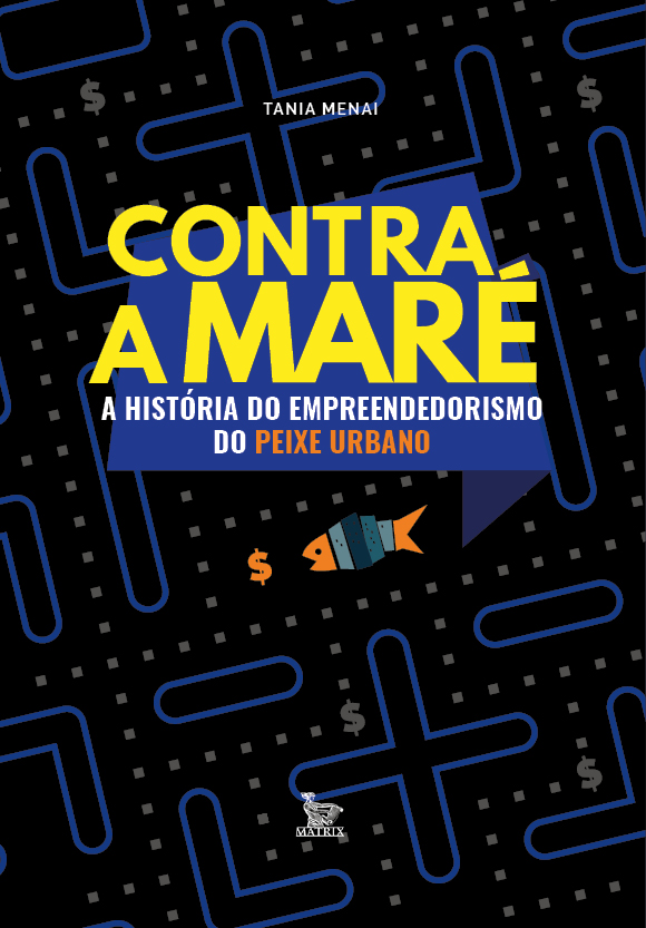 Livro Contra a maré: A história do empreendedorismo do Pe...