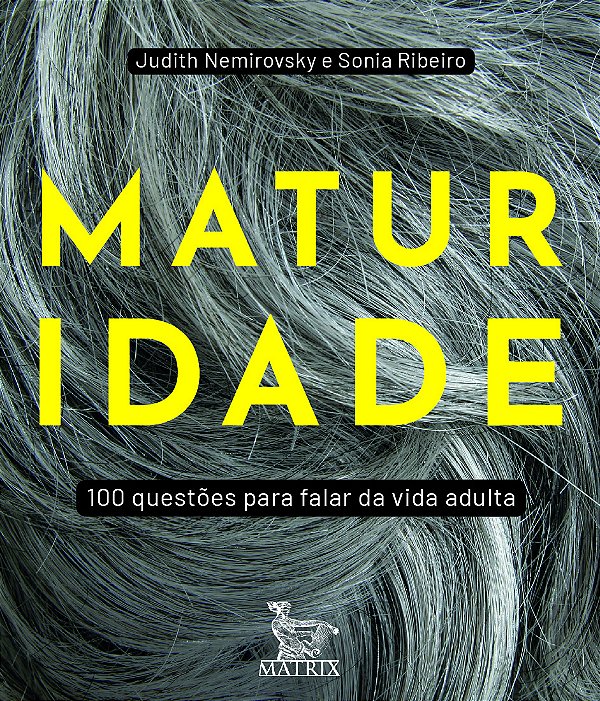 Livro Maturidade: 100 questões para falar da vida adulta