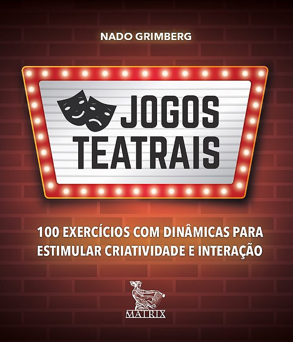 Livro Jogos teatrais: 100 exercícios com dinâmicas para e...