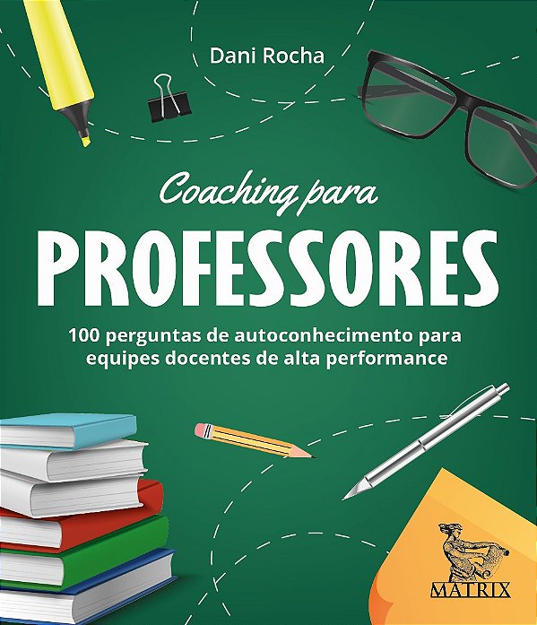 Livro Coaching para professores: 100 perguntas de autocon...