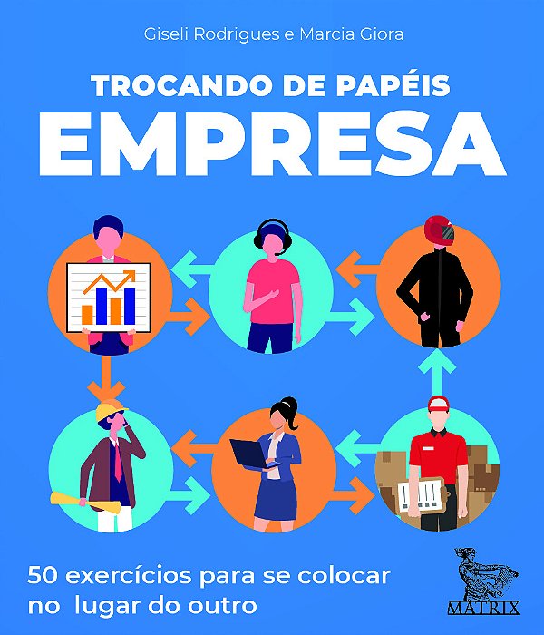 Livro Trocando de papéis - empresa: 50 exercícios para se...