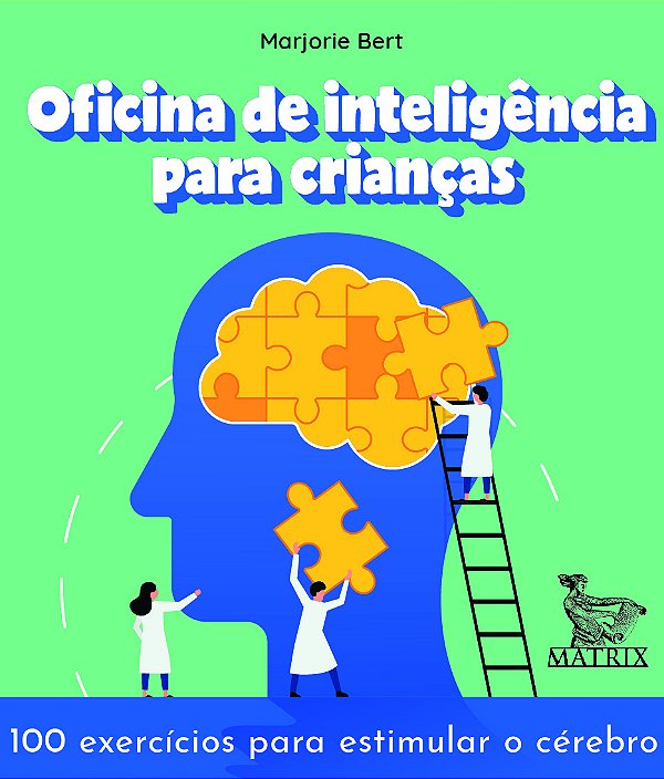 Livro Oficina de inteligência para crianças: 100 exercíci...