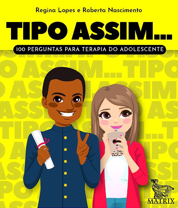 Livro Tipo assim...: 100 perguntas para terapia do adoles...