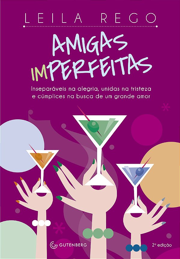 Livro Amigas imperfeitas: Inseparáveis na alegria, unidas...