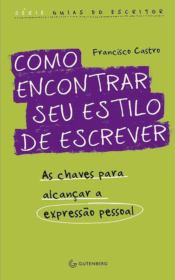 Livro Como encontrar seu estilo de escrever: As chaves pa...