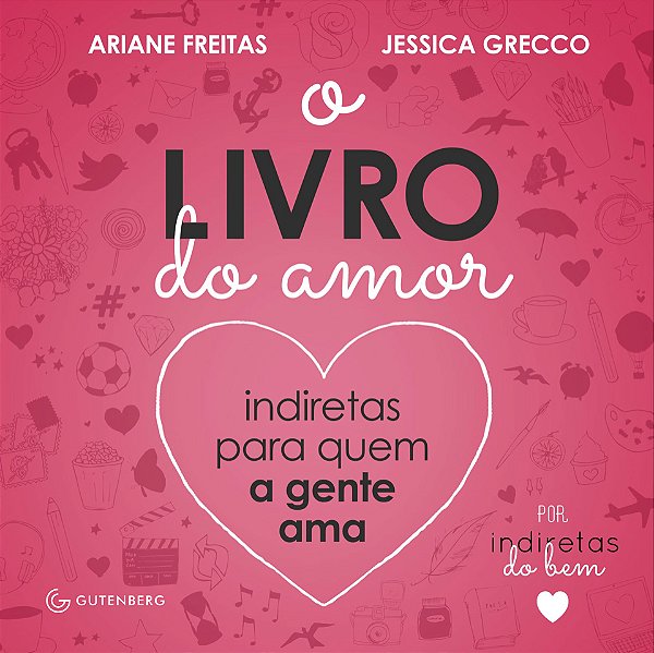 Livro O livro do amor: Indiretas para quem a gente ama