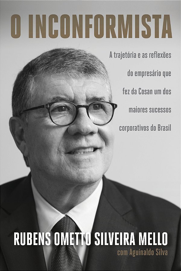 Livro O inconformista: A trajetória e as reflexões do emp...