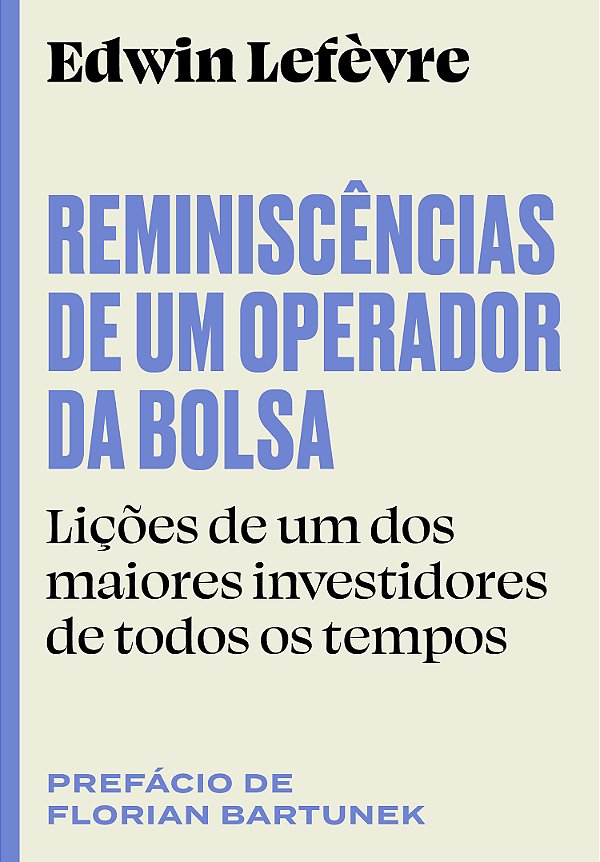 Livro Reminiscências de um operador da bolsa: Lições de u...