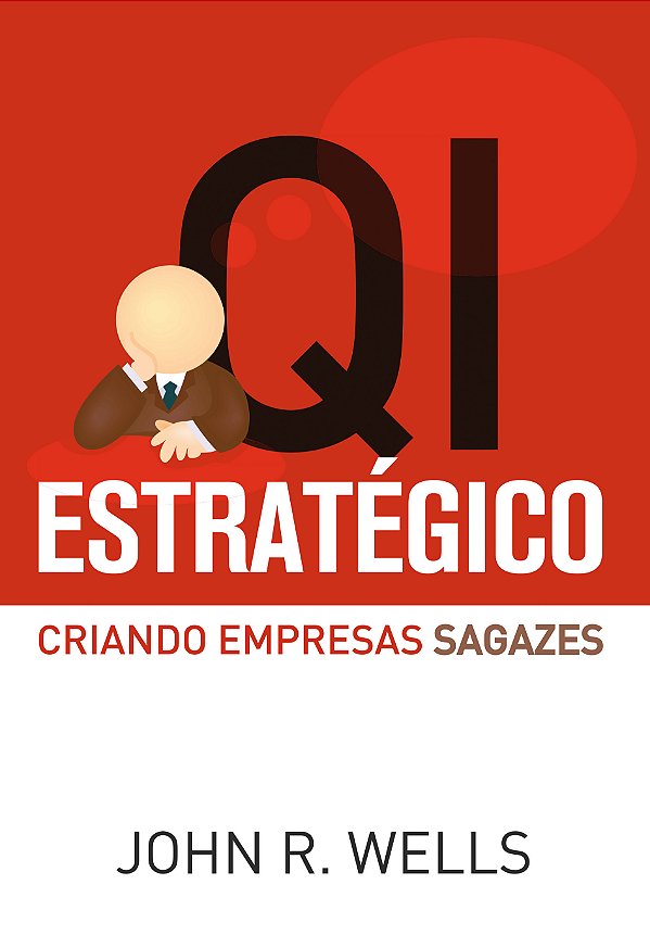 Livro Qi Estratégico - Criando Empresas Sagazes