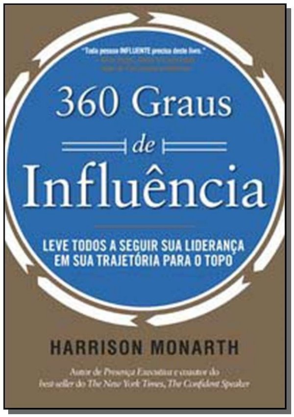 Livro 360 Graus de Influência: Leve todos a seguir sua li...