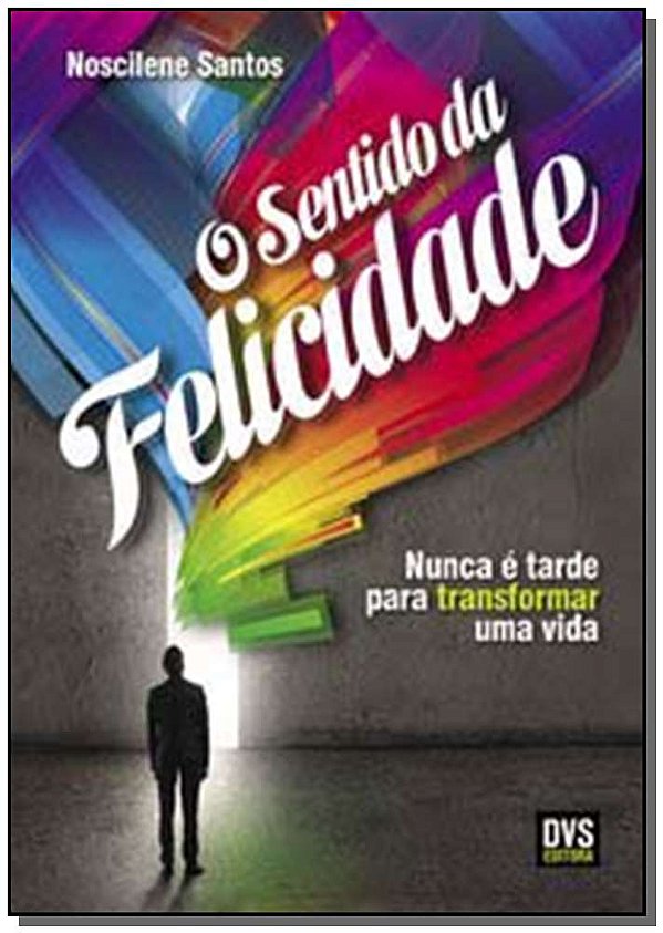 Livro O Sentido da Felicidade