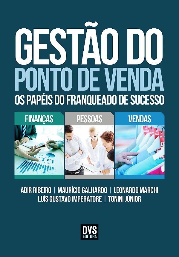 Livro Gestão do Ponto de Venda: Os papéis do franqueado d...