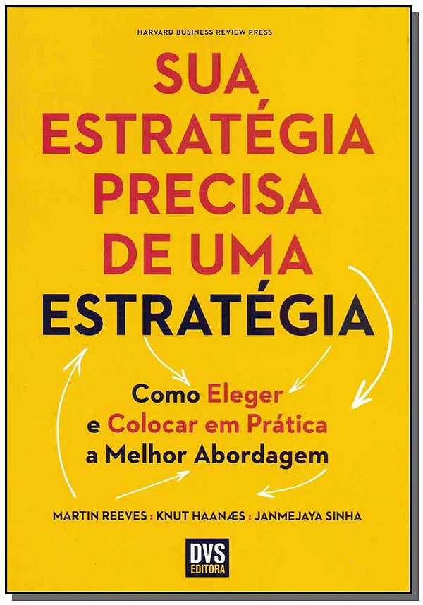 Livro Sua Estratégia Precisa de Uma Estratégia