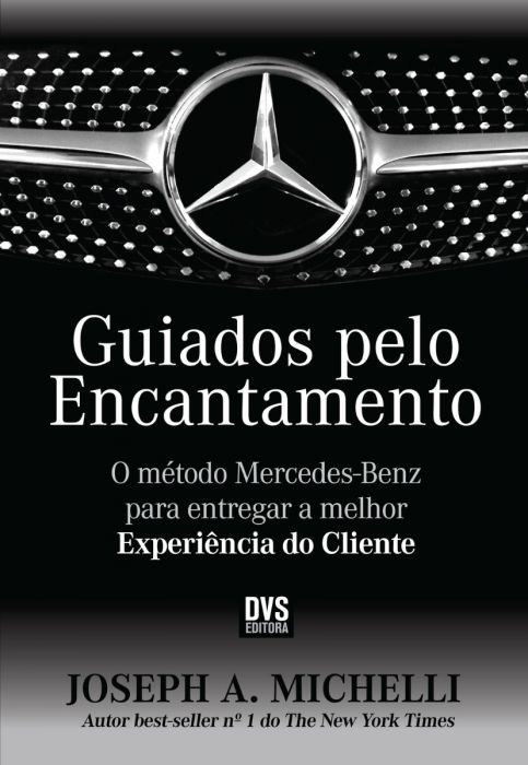 Livro Guiados pelo Encantamento: O método Mercedes-Benz p...