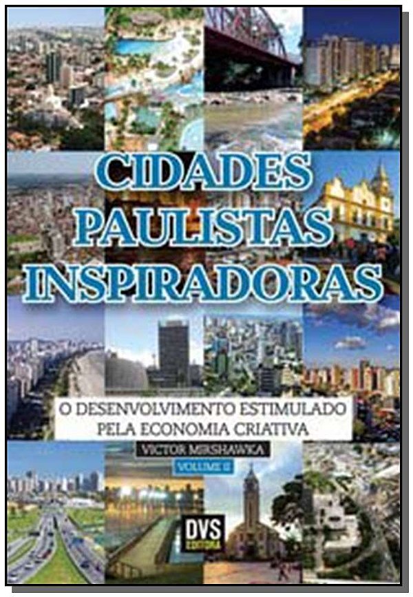 Livro Cidades Paulistas Inspiradoras - volume 2: O desenv...