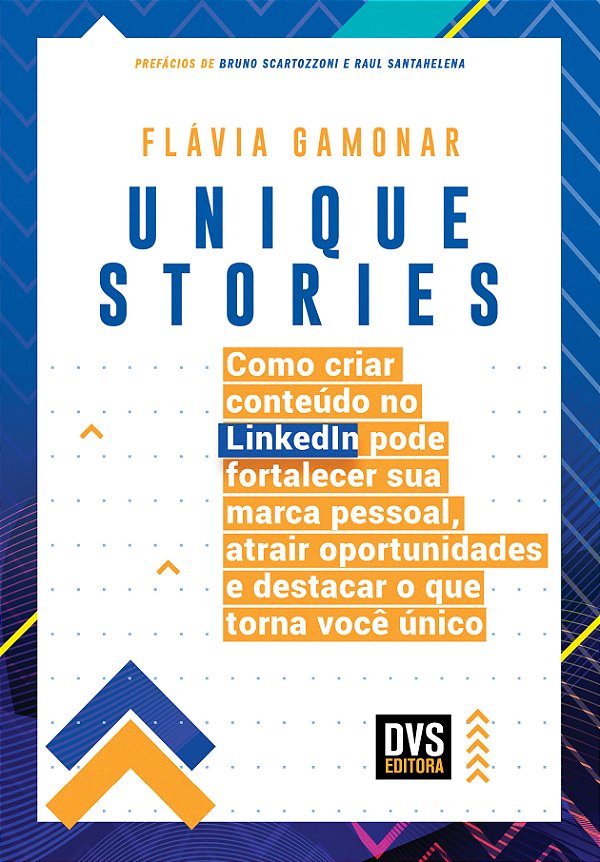 Livro Unique Stories: Como criar conteúdo no LinkedIn pod...