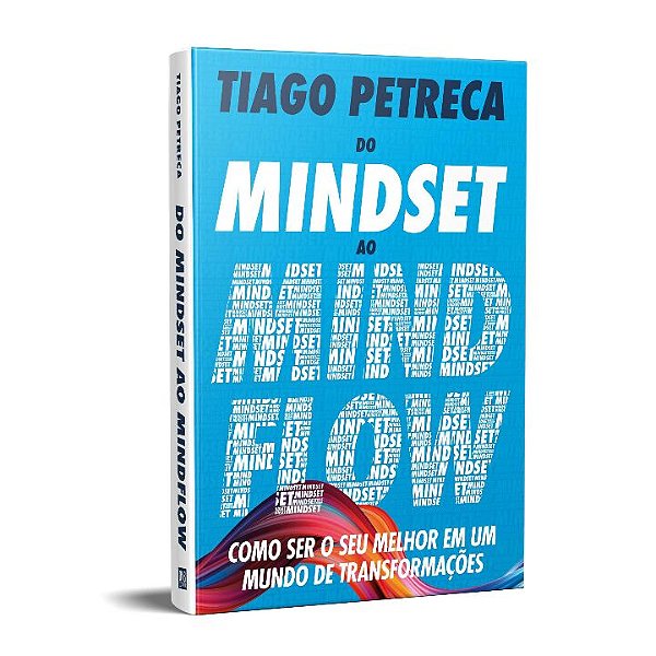 Livro Do Mindset ao Mindflow: Como ser o seu melhor em um...