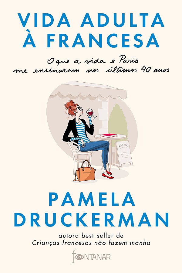 Livro Vida adulta à francesa: O que a vida e Paris me ens...