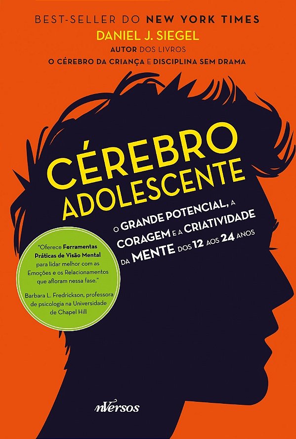 Livro Cérebro adolescente: O grande potencial, a coragem ...