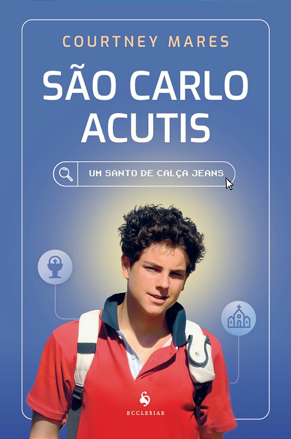 Livro São Carlo Acutis: Um Santo De Calça Jeans