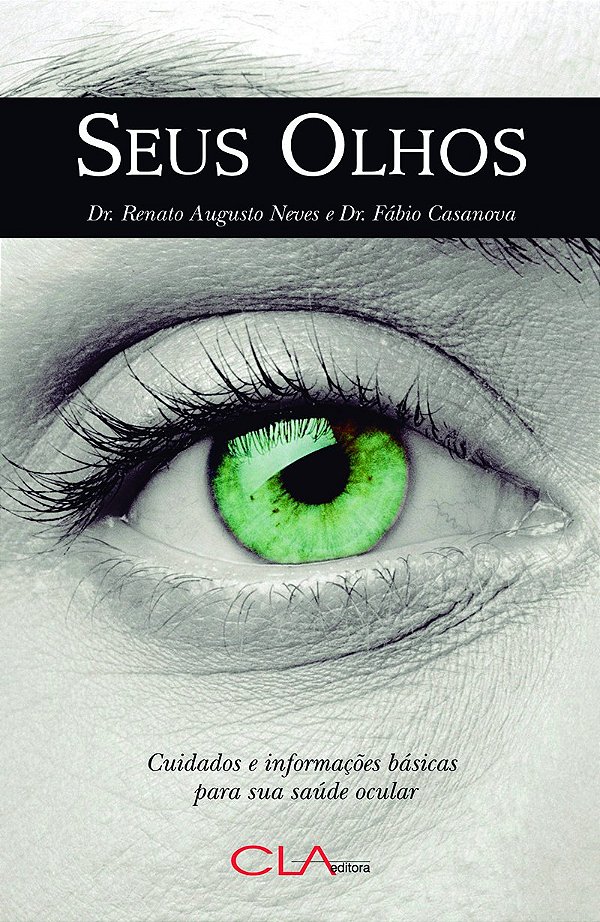 Livro Seus Olhos: Cuidados E Informações Básicas Para Sua...