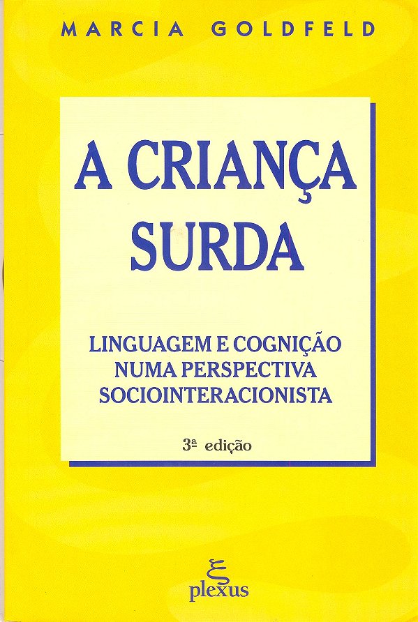 Livro A criança surda: linguagem e cognição numa perspect...