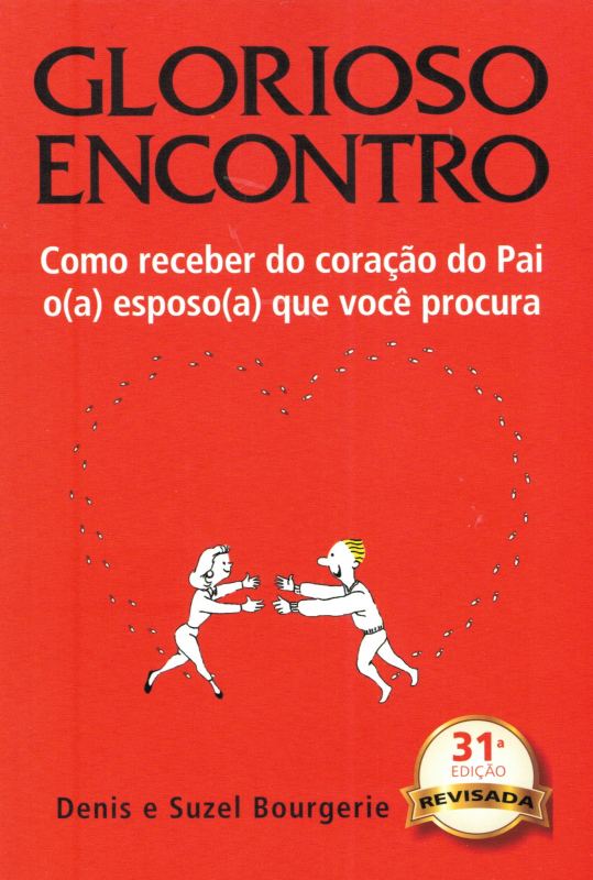Livro Glorioso encontro - Como receber do coração do Pai ...