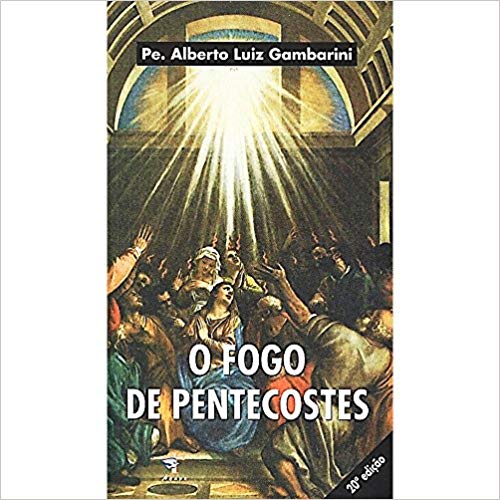 FOGO DE PENTECOSTES, O