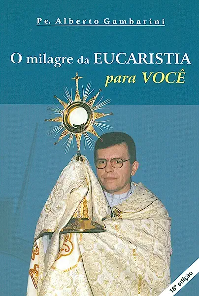 Livro Milagre Da Eucaristia Para Voce