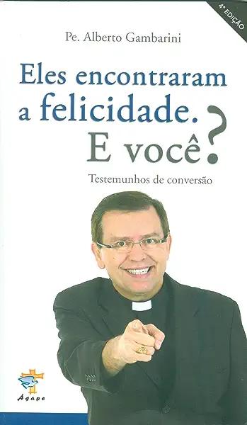 Livro Eles Encontraram A Felicidade E Voce