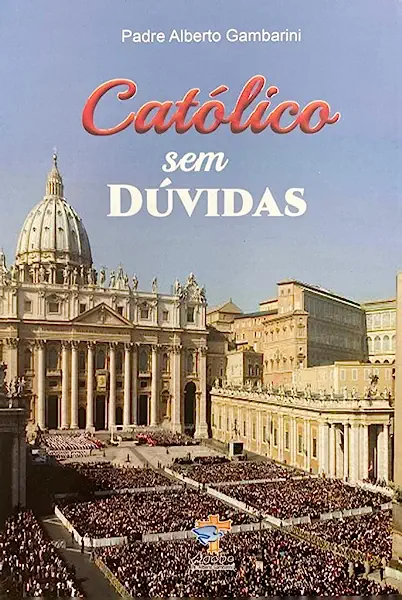 Livro Católico Sem Dúvidas