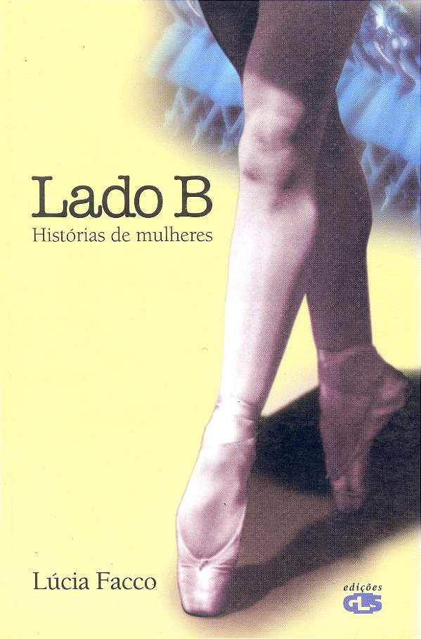 Livro Lado B - Histórias De Mulheres