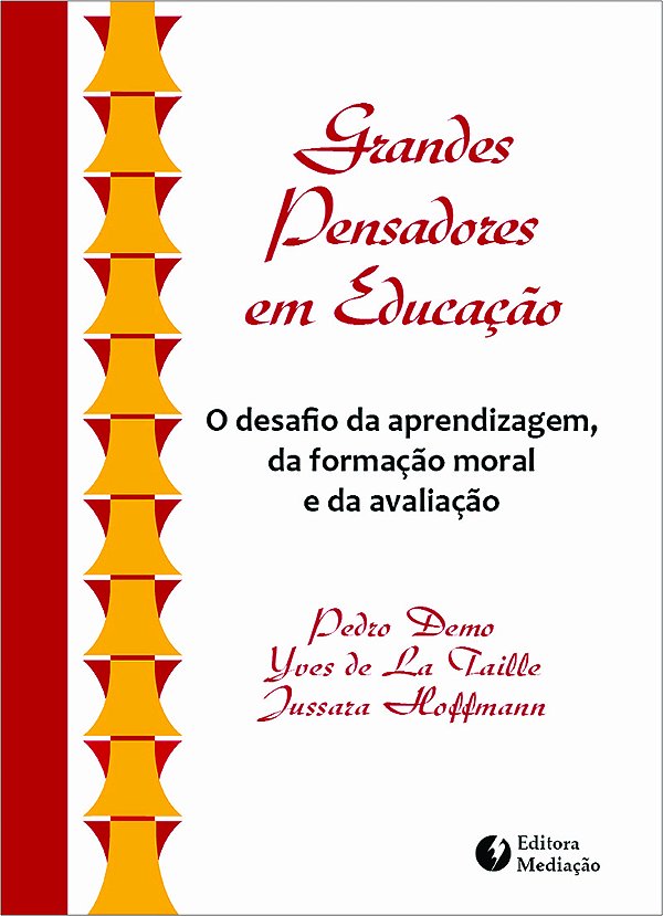 Livro GRANDES PENSADORES EM EDUCAÇÃO: O DESAFIO DA APREND...